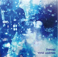 vivid undress「Prevail」ジャケット