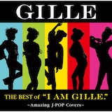 「フライングゲット」が収録されているGILLEのアルバム「The Best of "I AM GILLE."~Amazing J-POP Covers~」初回限定盤ジャケット。