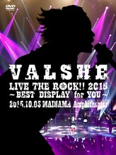VALSHE「LIVE THE ROCK!! 2015～BEST DISPLAY for YOU～」FC限定盤ジャケット