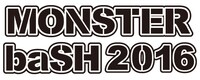 「MONSTER baSH 2016」ロゴ