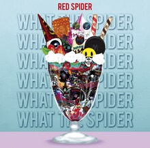 RED SPIDER「WHAT THE SPIDER」ジャケット
