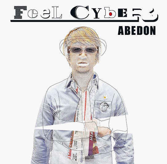ABEDON「Feel Cyber」ジャケット