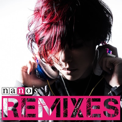 ナノ「nano's REMIXES」ジャケット