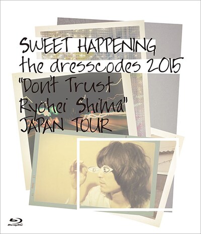 ドレスコーズ「SWEET HAPPENING ～the dresscodes 2015 "Don't Trust Ryohei Shima" JAPAN TOUR～」Blu-rayジャケット