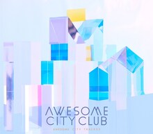 Awesome City Club「Awesome City Tracks 3」ジャケット