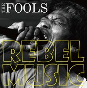THE FOOLS「REBEL MUSIC」ジャケット