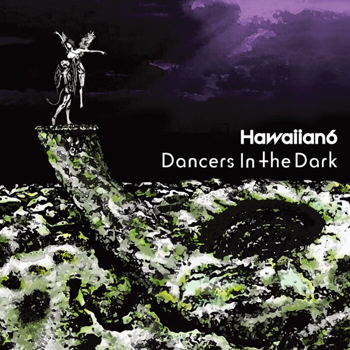 HAWAIIAN6「Dancers In The Dark」ジャケット