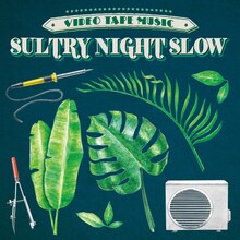 VIDEOTAPEMUSIC「Sultry Night Slow」配信ジャケット