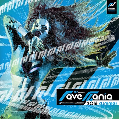V.A.「EDP presents ravemania 2016 summer」ジャケット