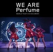 「WE ARE Perfume -WORLD TOUR 3rd DOCUMENT」DVD通常盤ジャケット