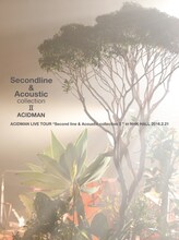 ACIDMAN「ACIDMAN LIVE TOUR "Second line & Acoustic collection II" in NHKホール」ジャケット