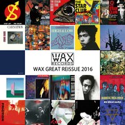 「WAX GREAT REISSUE  2016」イメージ