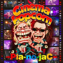 →Pia-no-jaC←「Cinema Popcorn」ジャケット