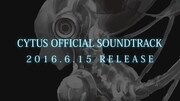 V.A.「CYTUS OFFICIAL SOUND TRACK」クロスフェード動画のワンシーン。