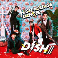 DISH//「HIGH-VOLTAGE DANCER」初回限定盤Aジャケット