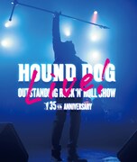 HOUND DOG「HOUND DOG 35th Anniversary『OUTSTANDING ROCK’N’ROLL SHOW』」Blu-ray盤ジャケット