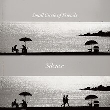 Small Circle of Friends「Silence」ジャケット
