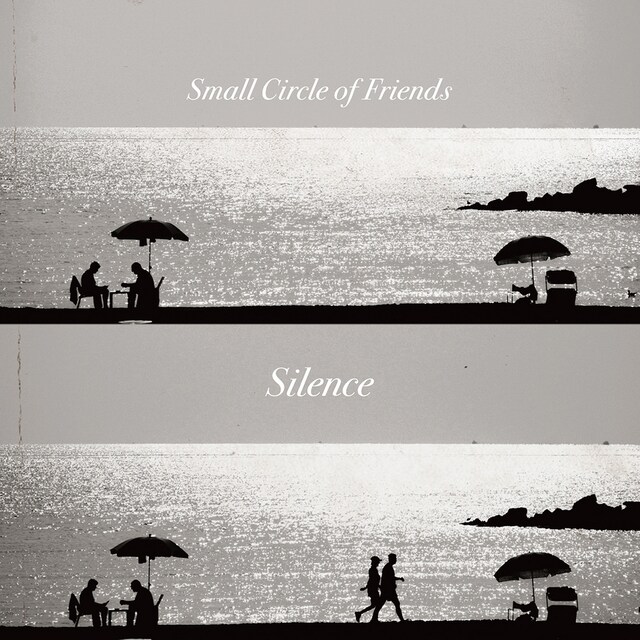 Small Circle of Friends「Silence」ジャケット