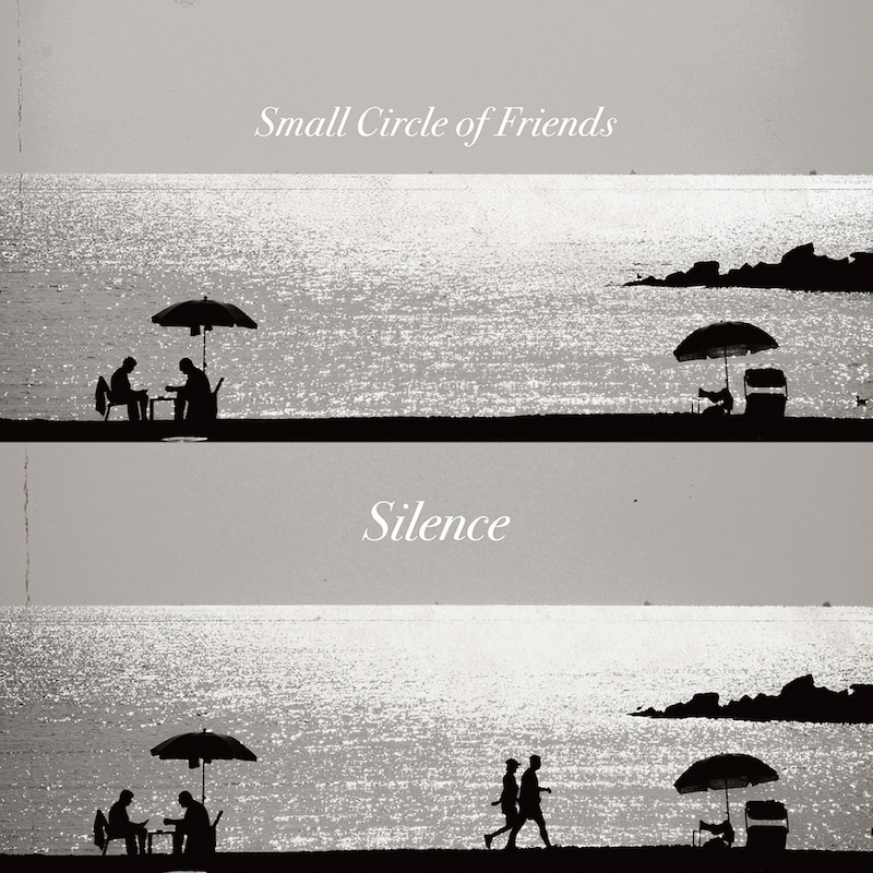 Small Circle of Friends「Silence」ジャケット