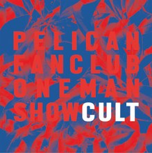 「PELICAN FANCLUB ONEMAN SHOW “CULT”」ビジュアル