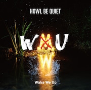 HOWL BE QUIET「Wake We Up」初回限定盤ジャケット