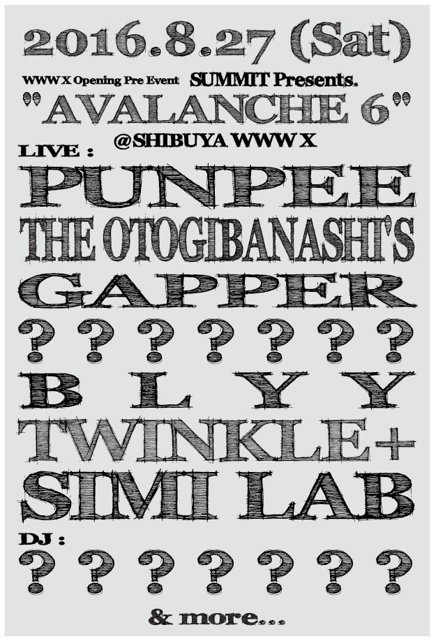 「WWW X Opening Pre Event SUMMIT Presents. "AVALANCHE 6"」フライヤー