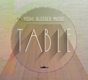 V.A.「YOSHI BLESSED MUSIC presents Various Artists "TABLE"」ジャケット