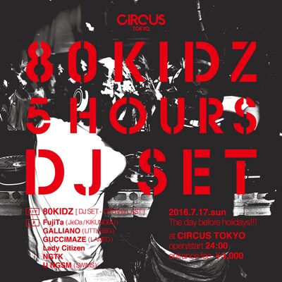 「80KIDZ 5HOURS DJ SET」フライヤー