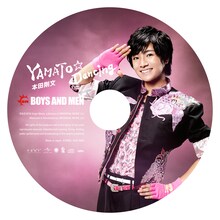 BOYS AND MEN「YAMATO☆Dancing」初回限定ピクチャレーベル盤 / 本田剛文