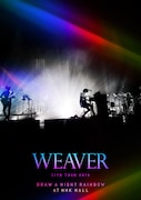 WEAVER「WEAVER 11th TOUR 2016『Draw a Night Rainbow』at NHK HALL」ジャケット