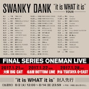 「SWANKY DANK "it is WHAT it is" TOUR」告知画像