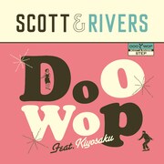 Scott ＆ Rivers「Doo Wop feat. キヨサク（MONGOL800）」配信ジャケット