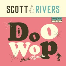 Scott ＆ Rivers「Doo Wop feat. キヨサク（MONGOL800）」配信ジャケット
