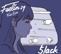 5lack「Feelin29 Feat. Kojoe」ジャケット