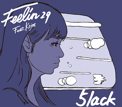 5lack「Feelin29 Feat. Kojoe」ジャケット