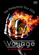 松本孝弘「Tak Matsumoto Tour 2016 -The Voyage- at 日本武道館」DVDジャケット