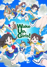 テレビアニメ「Wake Up, Girls!」キービジュアル (c) Green Leaves / Wake Up, Girls!2製作委員会