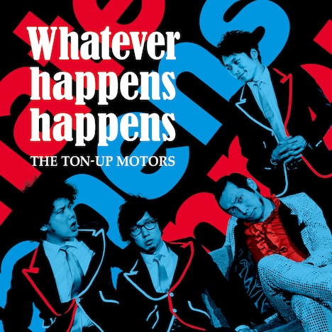 THE TON-UP MOTORS「Whatever happens happens」通常盤ジャケット