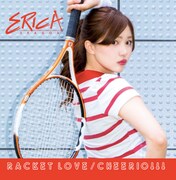 浦郷えりか「Racket Love / cheerio!!!」ジャケット