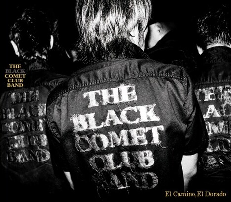 THE BLACK COMET CLUB BAND「El Camino,El Dorado」ジャケット