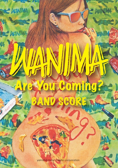「バンドスコア WANIMA 『Are You Coming？』」表紙