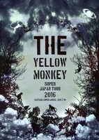 「THE YELLOW MONKEY SUPER JAPAN TOUR 2016 -SAITAMA SUPER ARENA 2016.7.10-」ジャケット