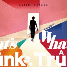 Keishi Tanaka「What's A Trunk?」CDジャケット