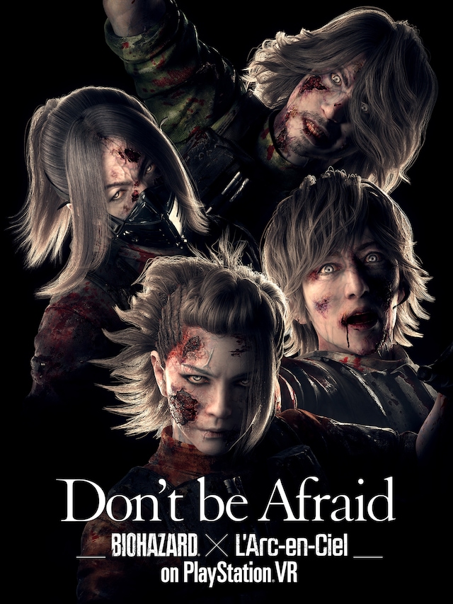 「Don't be Afraid –Biohazard× L'Arc-en-Ciel on PlayStation VR-」ビジュアル