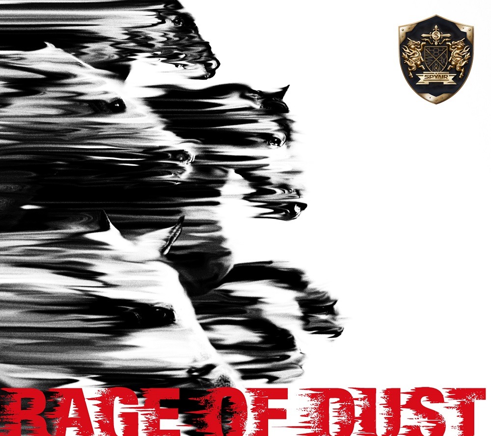 SPYAIR「RAGE OF DUST」ジャケット