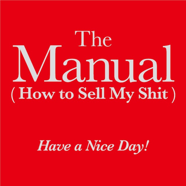 Have a Nice Day!「The Manual（How to Sell My Shit）」ジャケット