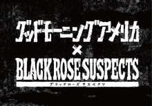 「グッドモーニングアメリカ×Black Rose Suspects」ロゴ