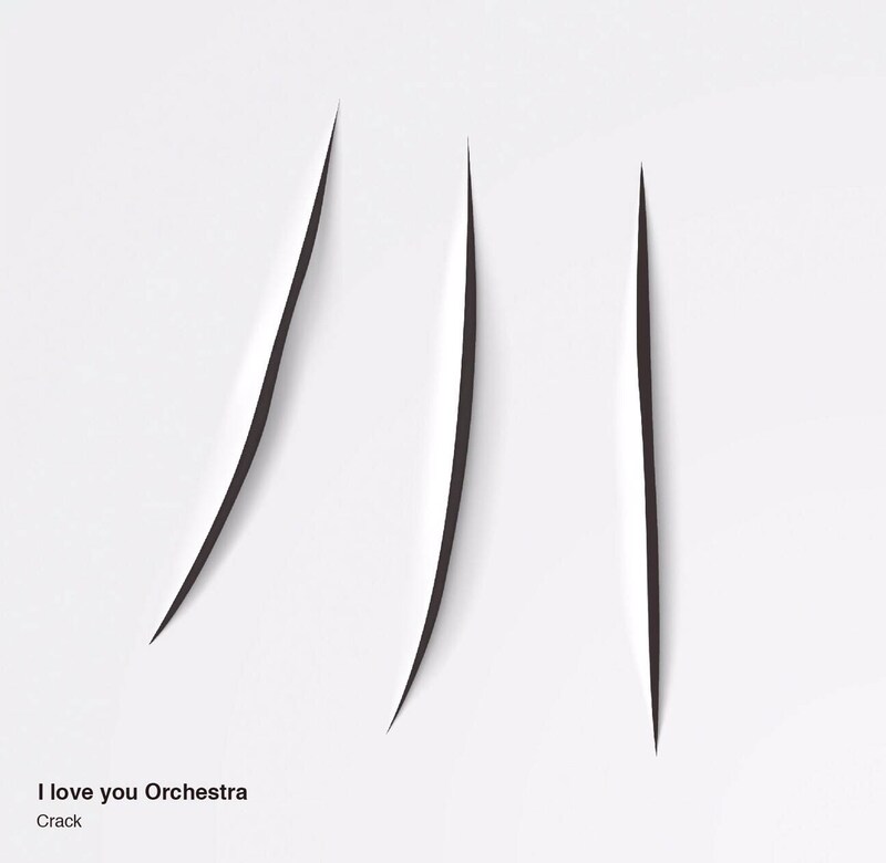I love you Orchestra「Crack」ジャケット