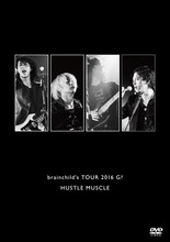 brainchild's「brainchild's TOUR 2016 G? HUSTLE MUSCLE」ジャケット