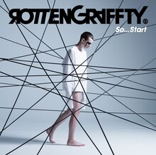 ROTTENGRAFFTY「So...Start」初回限定盤ジャケット